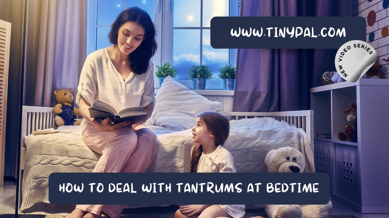 How to Deal with Tantrums at Bedtime