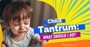 How to Manage Tantrums in Toddlers